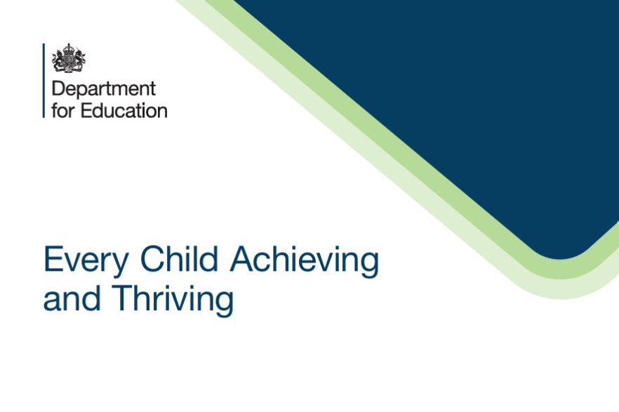 Every Child Achieving and Thriving report front cover: White background with dark blue text and Department for Education logo.